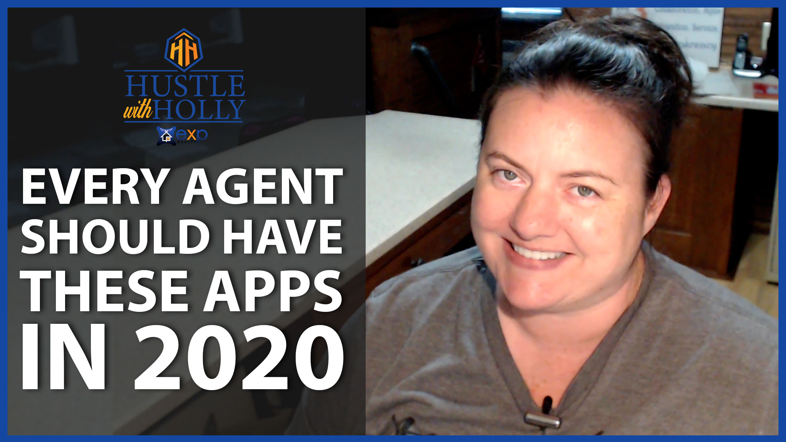 Q: Which Apps Should Every Agent Have in 2020?
